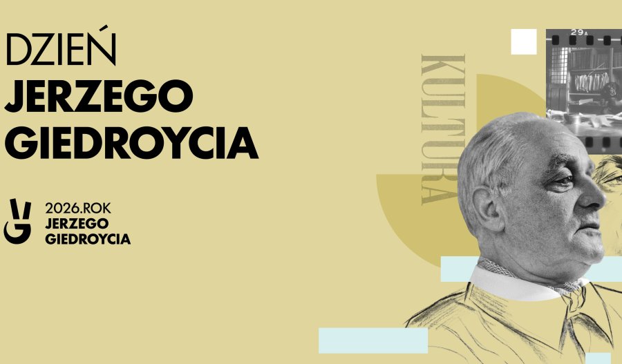 Grafika: rysunkowy portret Jerzego Giedroycia na seledynowym tle, obok w żółtym kole zdjęcie dwóch mężczyzn przed siedzibą w Maisons-Laffitte. Cytat o sprzecznościach w historii Polski i logo „2026. Rok Jerzego Giedroycia".